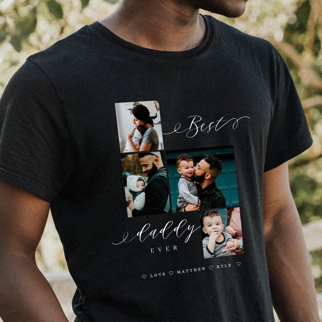 BEST DADDY EVER + PICTURES T-SHIRT